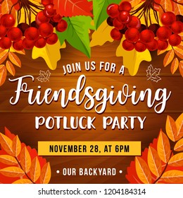 Friendsgiving Day Holiday, Potluck. Vector Rowan Bunches, Seasonal Composition. Thanksgiving Celebration Invitation, Food And Drinks, Friends Dinner And Thanks