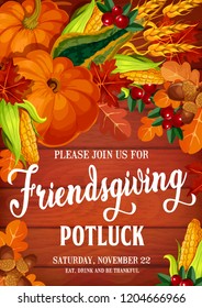 Friendsgiving day, potluck party of autumn holiday. Vector fall leaves frame and harvest of vegetables and berries. Thanksgiving celebration, pumpkin and corn, wheat spikes and acorn, cranberry