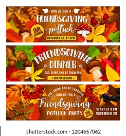 Friendsgiving potluck food dinner and Thanksgiving Day holiday vector banners. Autumn leaves, fruits and vegetables, orange maple foliage and acorn, mushroom and wild berries on wooden background