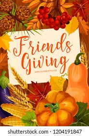 Friendsgiving Thanksgiving day holiday potluck dinner. Harvest pumpkin vegetables and fruits, maple leaves and yellow foliage border, Thanksgiving Day festival celebration design