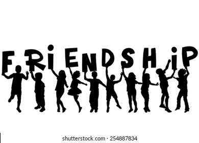 Friendship concept with black silhouettes of children holding letters with word Friendship