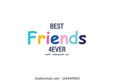 Friendship Day. Best Friends Forever. Poster Banner or Greeting Card Friendship Day. Eps10
