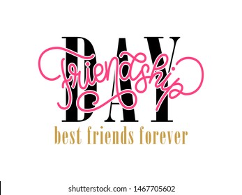 Friendship Day - best friends forever quote. Vector logotype with lettering typography isolated on background. Illustration with celebration slogan for clothe, print, banner, badge, poster, sticker