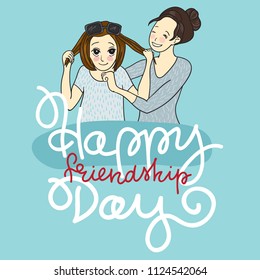 Friendship day card. Two girls friendly with each other. Happy friendship day calligraphy phrase