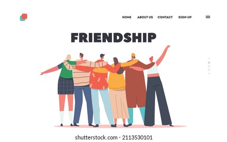 Friendship Day Celebration Landing Page Template. Hugs with Friends Rear View. Diverse Multiracial Male and Female Characters Stand in Row Hugging Each Other. Cartoon People Vector Illustration