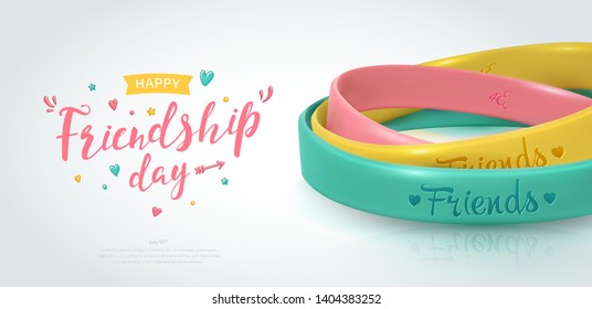 Friendship Day greeting card, happy holiday of amity. Three rubber bracelets for best friends: yellow, pink and turquoise. Silicone wristbands and inscription of congratulations. Vector illustration