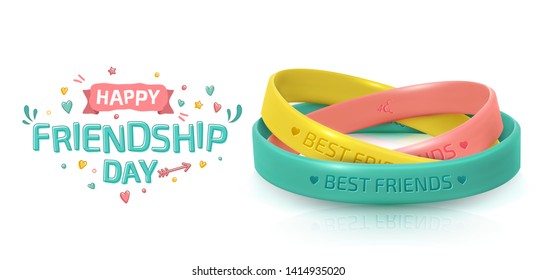 Friendship Day greeting card, happy holiday of amity. Three rubber bracelets for best friends: yellow, pink and turquoise. Silicone wristbands and inscription of congratulations on white background