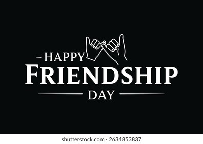 Friendship Day Pinky Promise Hand Gesture Typography T-Shirt and Greeting Card Design .