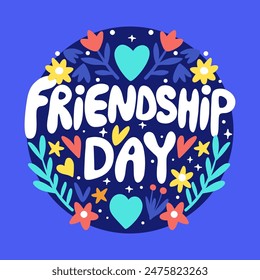 Friendship Day positive poster with lettering text and flower frame, greeting card