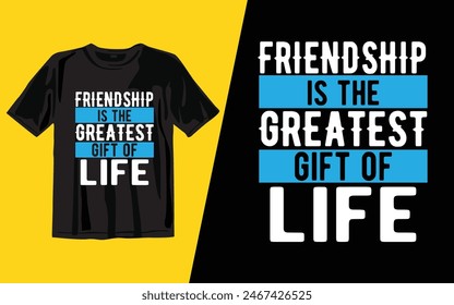 Friendship day T shirt Quotes Design, T shirt Printing vector