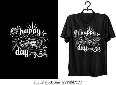 Friendship Day T-shirt Design. Funny Gift Happy Friendship Day T-shirt Design For Friend Lovers. Typography, Custom, Vector t-shirt design. World All Friendship Day T-shirt Design For Friends.