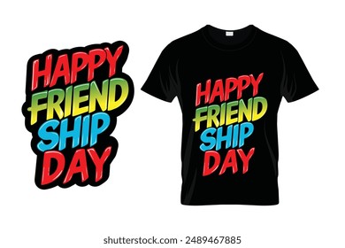 Friendship Day Typography T-Shirt Design With Vector File