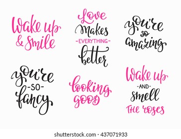 Friendship Family Romantic love lettering set. Calligraphy postcard graphic design typography. Hand written vector postcard. You are so amazing fancy. Wake up and smile. Looking good Love makes better