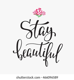 Friendship Family and Romantic love lettering. Calligraphy postcard or poster graphic design typography element. Hand written vector valentines day postcard. Stay beautiful
