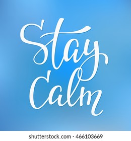 Friendship Family and Romantic love lettering. Calligraphy postcard or poster graphic design typography element. Hand written vector valentines day postcard. Stay calm