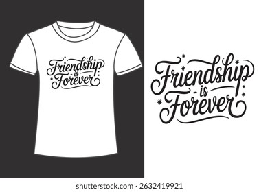 Friendship is Forever T Shirt Design Mockup