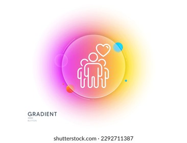 Friendship line icon. Gradient blur button with glassmorphism. Friends group sign. Assistance business symbol. Transparent glass design. Friendship line icon. Vector