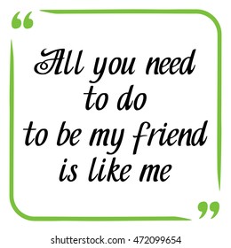 Friendship quote. Handwritten motivational phrase on white. Vector calligraphy design. Hand drawn lettering. Modern inspirational typographic inscriptions for social media content, cards, posters