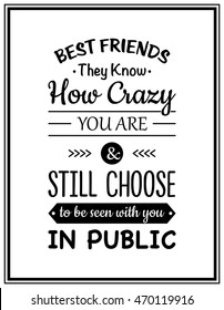 Friendship quote. Typographical Poster.