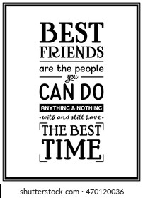 Friendship quote. Typographical Poster.