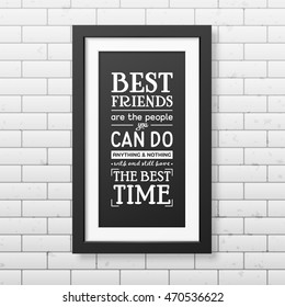 Friendship quote. Typographical Poster.