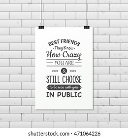 Friendship quote. Typographical Poster.