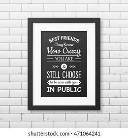 Friendship quote. Typographical Poster.