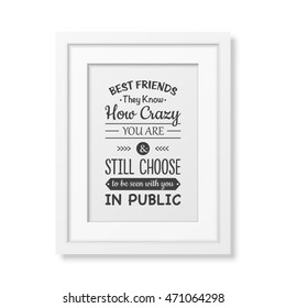 Friendship quote. Typographical Poster.