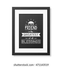 Friendship quote. Typographical Poster.