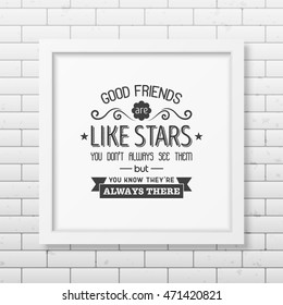 Friendship quote. Typographical Poster.