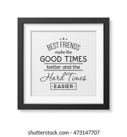 Friendship quote. Typographical Poster.