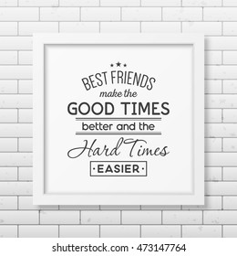 Friendship quote. Typographical Poster.
