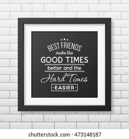 Friendship quote. Typographical Poster.