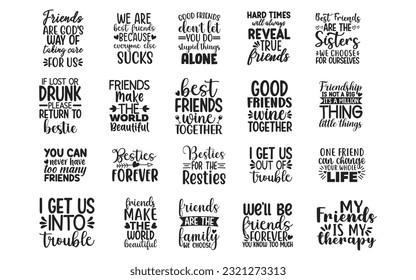 Friendship Quotes Bundle, Friendship Quotes Bundle Of 20 svg Files for Cutting Machines Cameo Cricut, Friendship Quotes, Hand drawn typography quote bundle,
