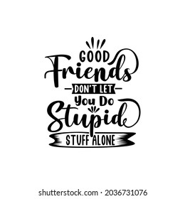 Friendship quotes design lettering vector