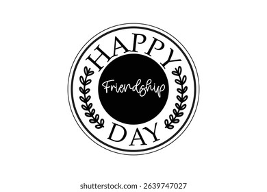 Friendship round sing  t-shirt design, Friendship  t-shirt logo