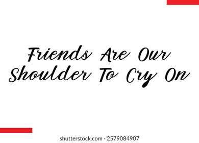 Friendship Is A Shield cursive text typography saying