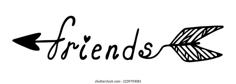 Friendship vector icon. The inscription friends pierced by an arrow. Hand drawn illustration isolated on white. Simple doodle. Feelings, relationships. Cartoon clipart for logo, cards, posters, web