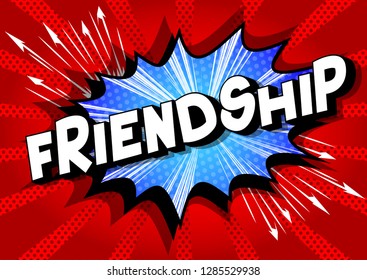 Friendship - Vector illustrated comic book style phrase on abstract background.