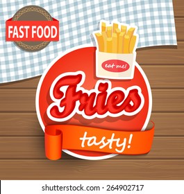 Fries Label or Sticer on the wood background - Design Template. Vector illustration.