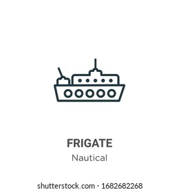 Frigate outline vector icon. Thin line black frigate icon, flat vector simple element illustration from editable nautical concept isolated stroke on white background