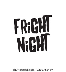 Fright night. Halloween hand drawn lettering. Vector illustration.