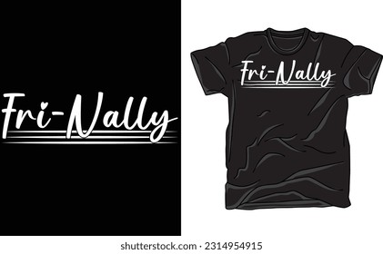 Fri-nally! Shirt, Trendy Shirt, Antisocial Shirt, Sarcasm Shirt, Sarcastic tShirt, Introvert