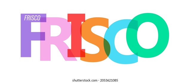 FRISCO. Lettering on a white background. Vector design template for poster, map, banner. Vector illustration.