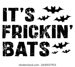 Its Friskin Bats t shirt, Halloween, Ghost, Spooky Season, witch, Halloween Funny, Little Witch, spooky vibes, little witch, boo, funny, spooky teacher