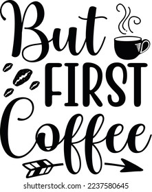 But Frist Coffee for eps File