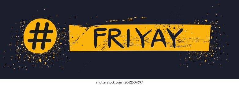 FRI-YAY hashtag text, Vector illustration.