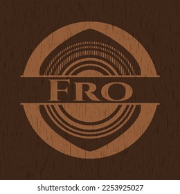 Fro retro wooden emblem. Vector Illustration. 