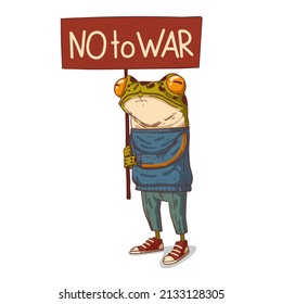 A Frog against War, isolated vector illustration. Anthropomorphic frog, holding NO TO WAR banner. An animal character with the human body. Antiwar placard. Pacifist demonstration. Peaceful protest.