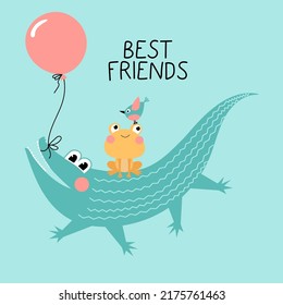 A frog and a bird are sitting on the back of a crocodile. The inscription BEST FRIENDS. Vector hand-drawn characters for postcards, covers, posters, children's room decorations.